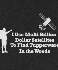 I Use Multi-Billion Dollar Satellites...