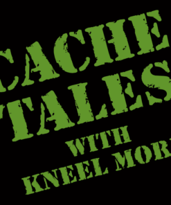 Cache Tales with Kneel Moore