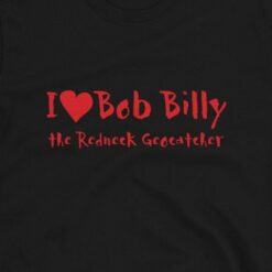I ❤ Bob Billy The Redneck Geocatcher